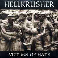 Hellkrusher (UK) : Victims of Hate